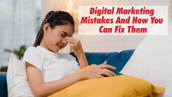 Digital Marketing Mistakes And How You Can Fix Them cover
